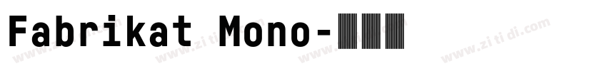 Fabrikat Mono字体转换